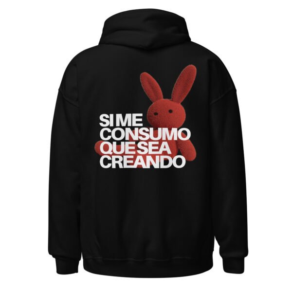 Si me consumo, que sea creando
